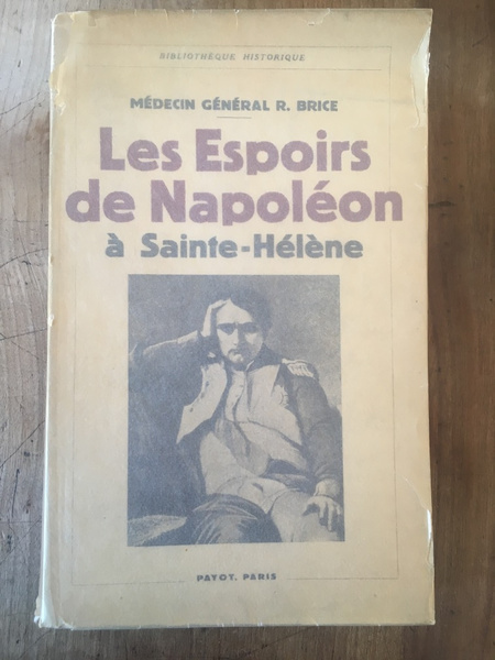 Les espoirs de Napoléon à Sainte-Hélène