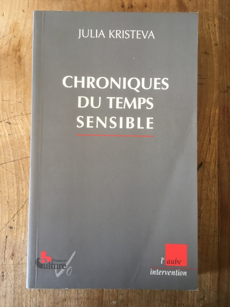 Chroniques du temps sensible - Première âedition, mercredi 7 heures …