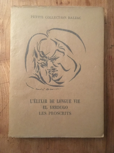 L?élixir de longue vie - El verdugo - Les proscrits