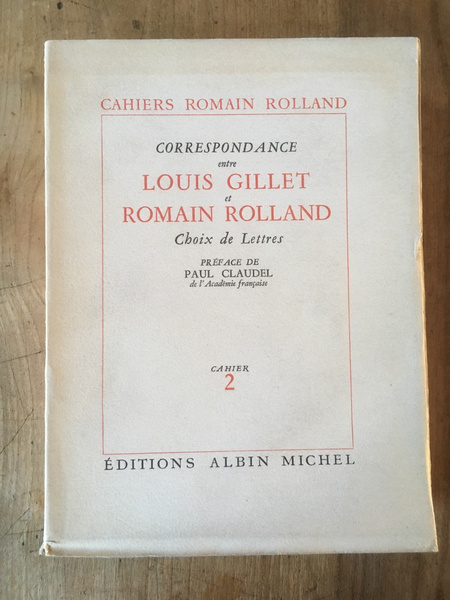 Correspondance entre Louis Gillet et Romain Rolland