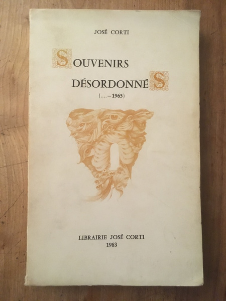 Souvenirs désordonnés (.-1965)