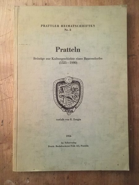 Pratteln, Beitrage zur Kulturgeschichte eines Bauerndorfes (1525-1900)