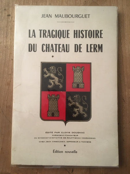 La tragique histoire du château de Lerm