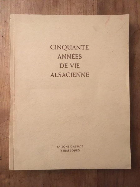 Saisons d'alsace n° 3 numéro spécial Cinquante années de vie …