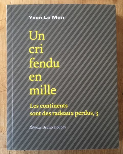 Les continents sont des radeaux perdus - Tome 3, Un …