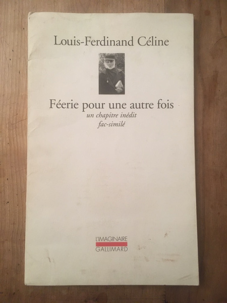 Féérie pour une autre fois, capitre inédit en fac similé