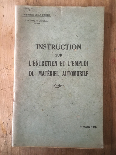 Instruction sur l'entretien et l'emploi du matériel automobile