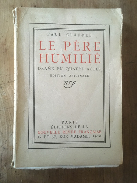 Le Père Humilié, Edition Originale