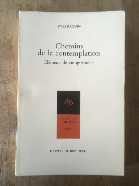 Chemins de la Contemplation, éléments de vie spirituelle