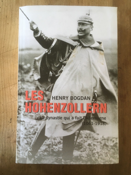 Les Hohenzollern, La dynastie qui a fait l'Allemagne (1061-1918)