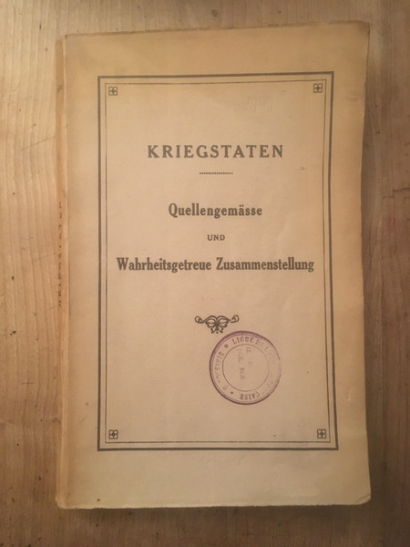 Kriegstaten Quellengemasse und Wahrheitsgetreue Zusammenstellung