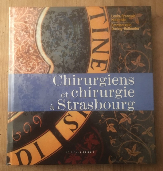 Chirurgiens et chirurgie à Strasbourg