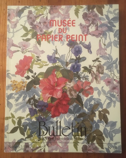 Musée du papier peint, Bulletin de la Société Industrielle de …