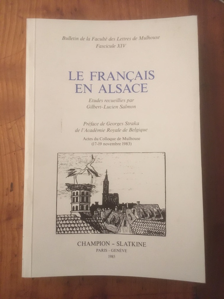 Le Français en Alsace - actes du colloque de Mulhouse, …