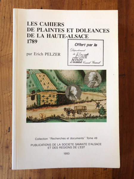 Les cahiers de plaintes et doléances de la Haute-Alsace 1789