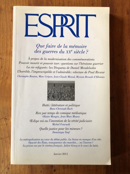 Revue Esprit Janvier 2011, Que faire de la mémoire des …