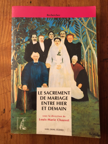 Le sacrement de mariage entre hier et demain