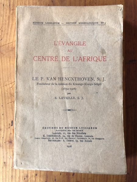 L'Evangile au centre de l'Afrique, Le P.Van Hencxthoven S.J. (Fondateur …