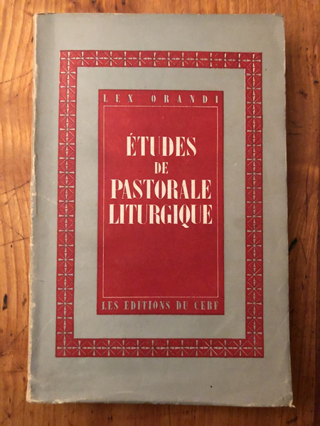 Etudes de pastorale liturgique