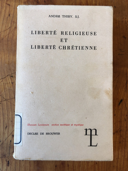 Liberté religieuse et liberté chrétienne