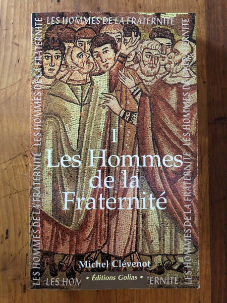 Les hommes de la fraternité vol 1