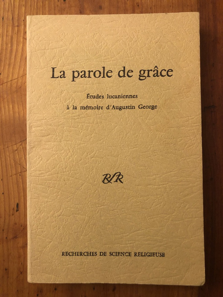 La parole de grâce, etudes lucaniennes à la mémoire d'Augustin …