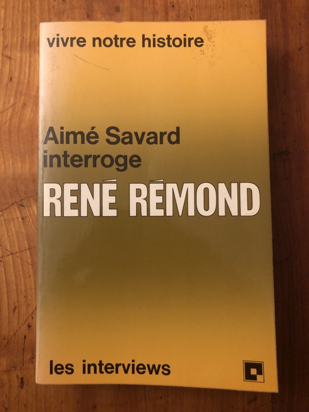 Aimé Savard interroge René Rémond