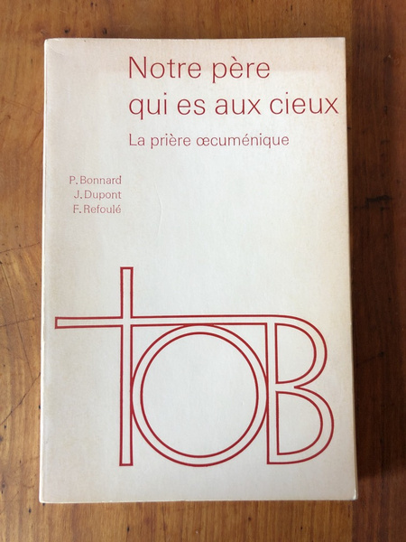 Notre Père qui es aux cieux, La prière oecuménique