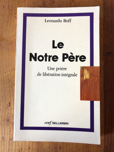 Le Notre Père, une prière de libération intégrale