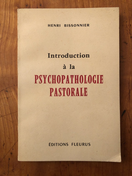 Introduction à la psychopathologie pastorale