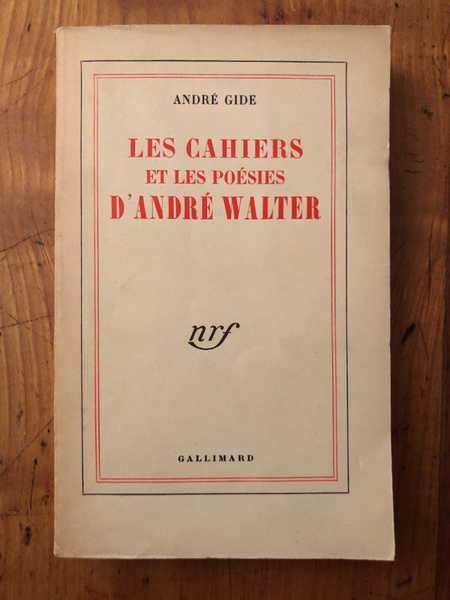 Les cahiers et les poésies d'André Walter