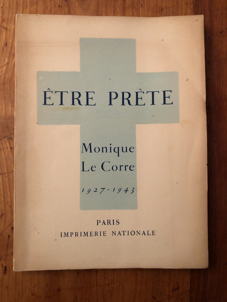 Etre prête, Monique Le Corre 1927-1943