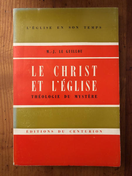 Le Christ et l'Eglise, Théologie du mystère