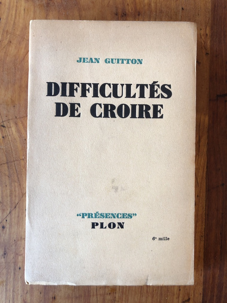 Difficultés de croire