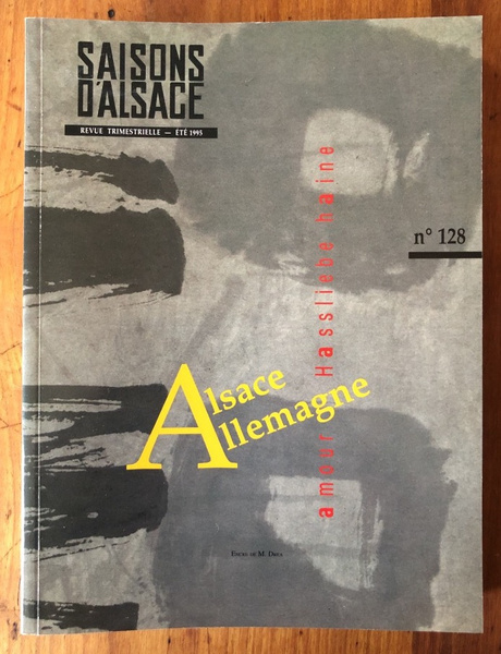 Saisons d'Alsace numéro 128, Alsace Allemagne