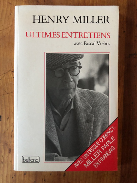 Henry Miller, ultimes entretiens