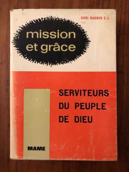 Mission et grâce Tome II, Serviteurs du peuple de Dieu