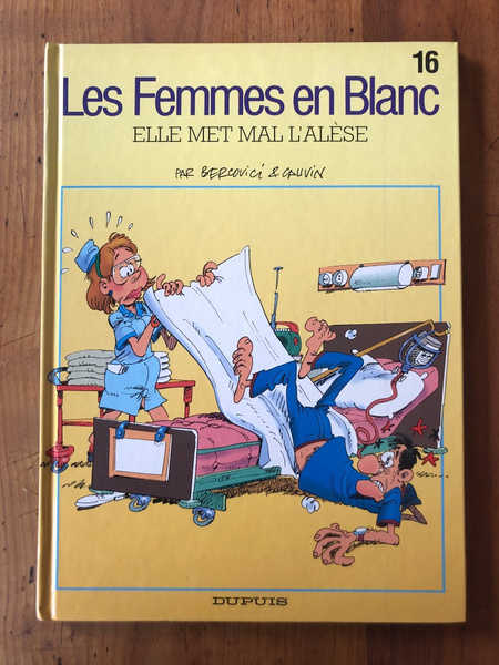 Les Femmes en Blanc, Tome 16 : Elle met mal …