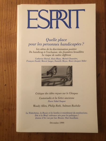 Revue Esprit Décembre 1999 Quelle place pour les personnes handicapées …