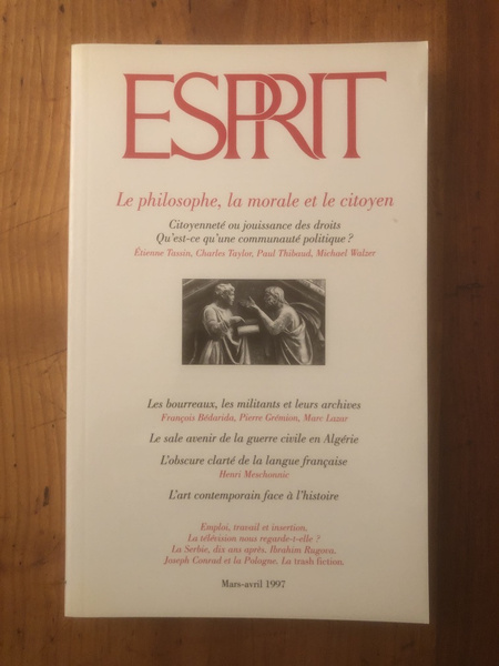 Revue Esprit Mars-Avril 1997 Le philosophe, la morale et le …