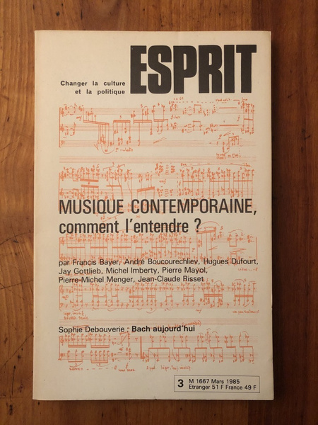 Revue Esprit Mars 1985 Musique contemporaine, comment l'entendre ?