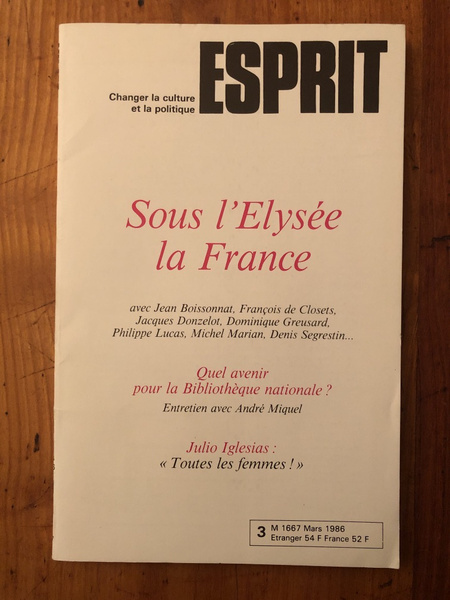 Revue Esprit Mars 1986 Sous l'Elysée la France