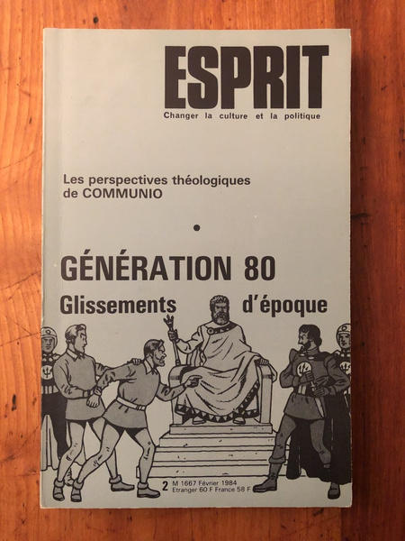 Revue Esprit Février 1984, Les perspectives théologiques de COMMUNIO, Génération …