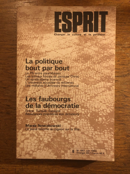 Revue Esprit Juin 1984, La politique bout par bout