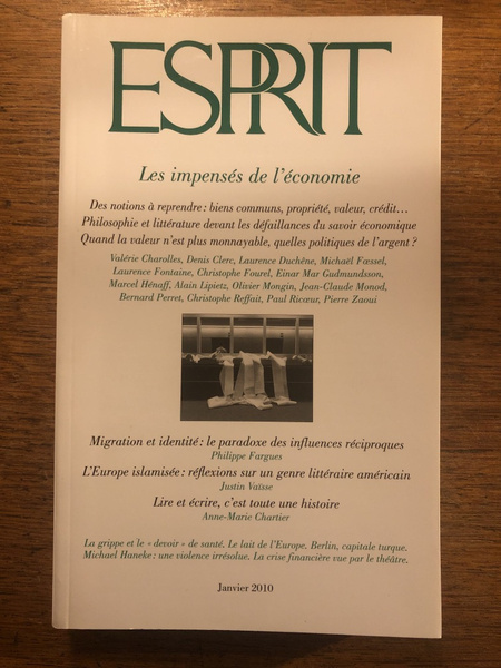 Revue Esprit Janvier 2010, Les impensés de l'économie