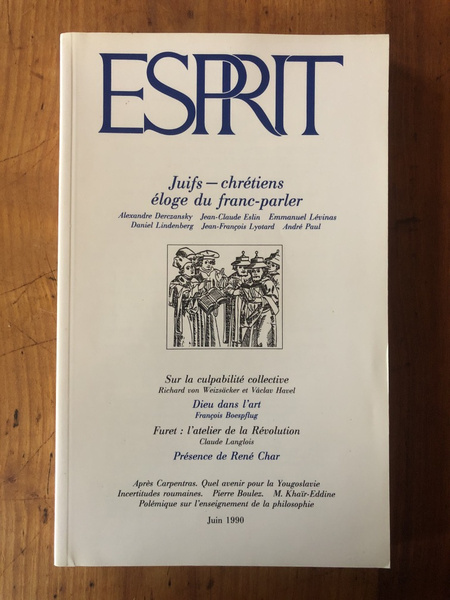 Revue Esprit Juin 1990 Juifs-Chrétiens éloge du franc-parler