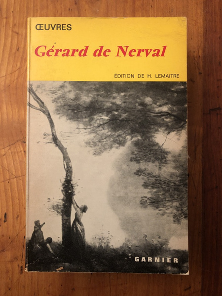 Oeuvres de Gérard de Nerval, Edition de Henri Lemaitre