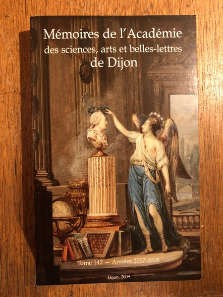 Mémoires de l'Académie des sciences, arts et belles-lettres de Dijon …