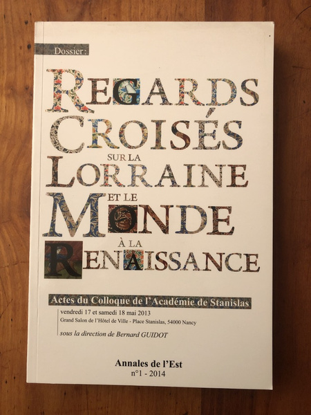 Regards croisés sur la Lorraine et le Monde à la …