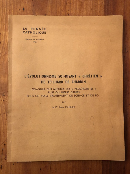 L'évolutionnisme soi-disant chrétien de Teilhard de Chardin
